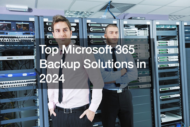 Top Microsoft 365 Backup Solutions in 2024